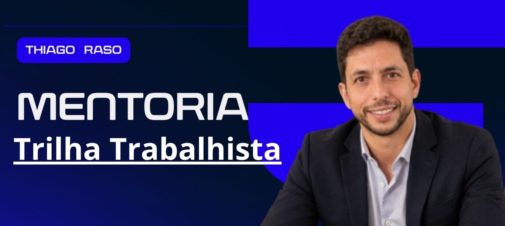 Imagem do campo **MENTORIA TRILHA TRABALHISTA - THIAGO RASO**
Formulário de Aplicação